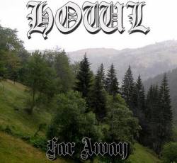 Howl (RUS) : Far Away